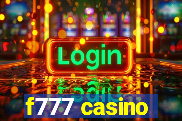 f777 casino