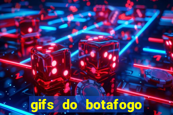 gifs do botafogo para whatsapp