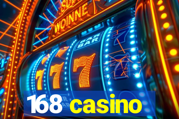 168 casino