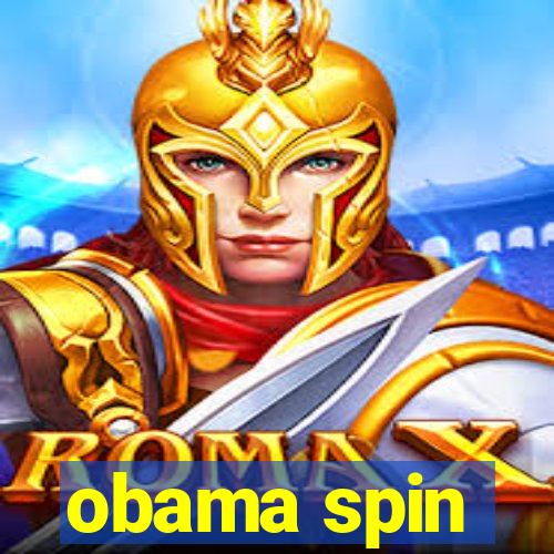 obama spin