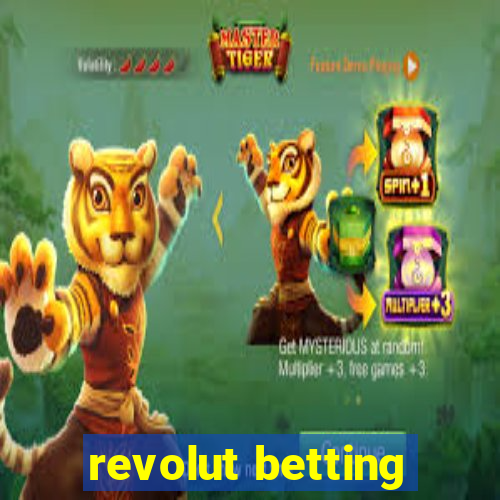 revolut betting