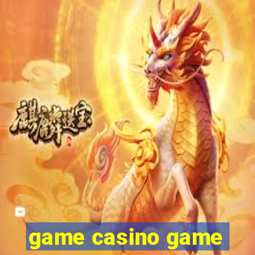 game casino game