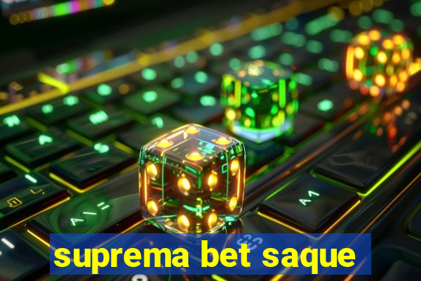 suprema bet saque