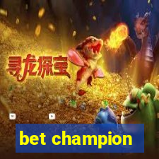 bet champion