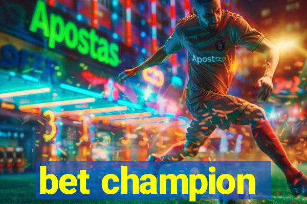 bet champion