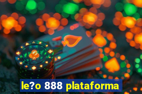 le?o 888 plataforma