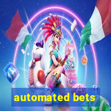 automated bets