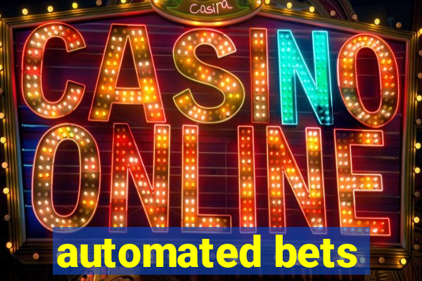 automated bets