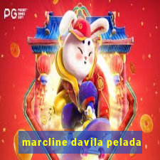 marcline davila pelada