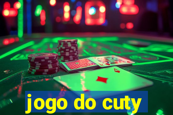 jogo do cuty