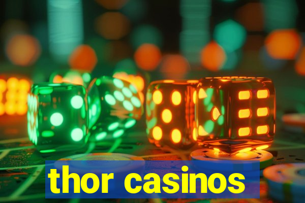 thor casinos