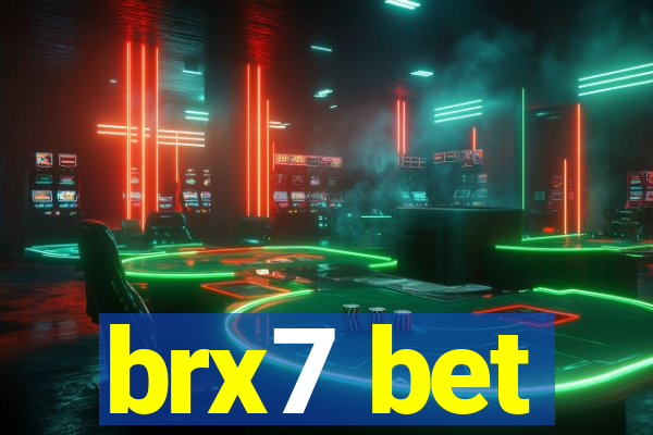 brx7 bet