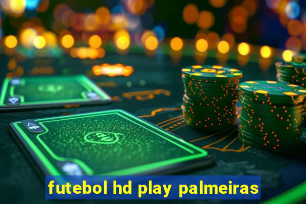 futebol hd play palmeiras