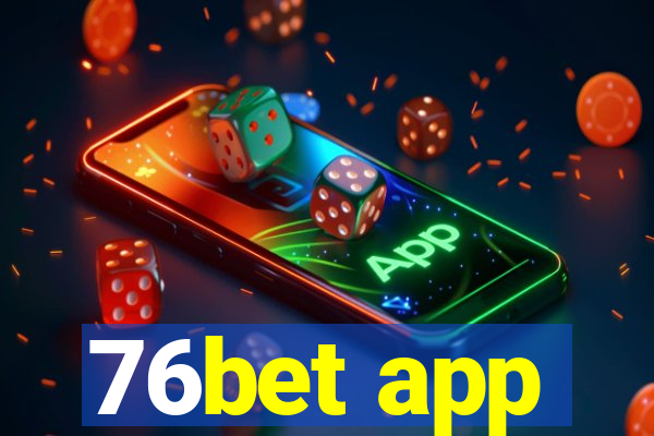 76bet app