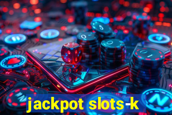 jackpot slots-k