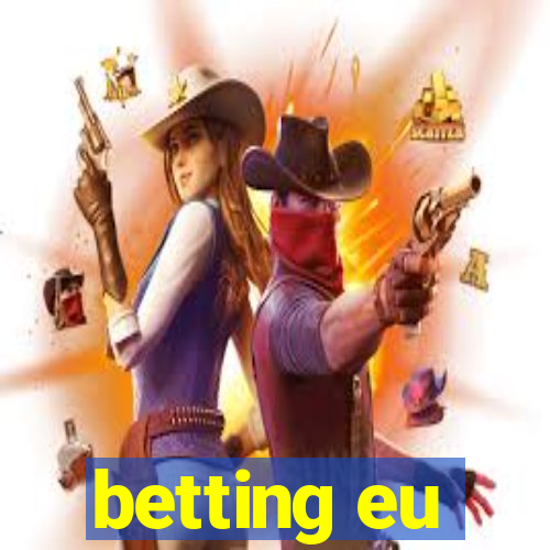 betting eu