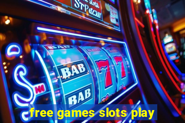 free games slots play