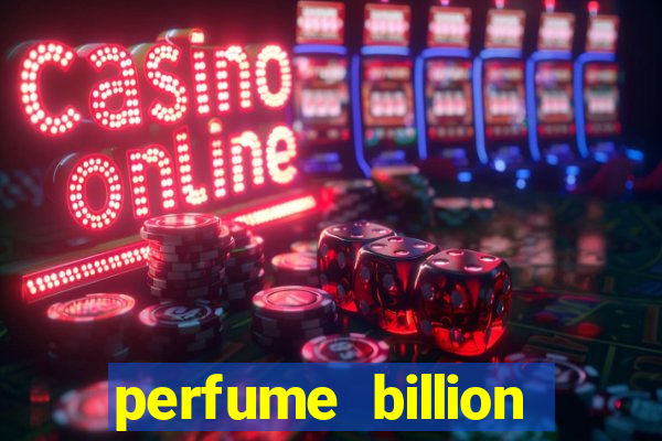 perfume billion casino royal valor