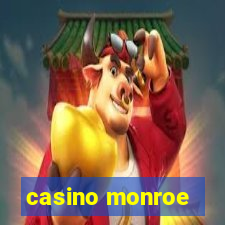 casino monroe