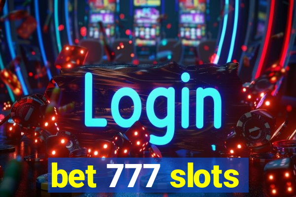 bet 777 slots