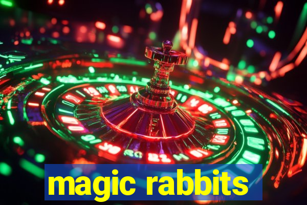 magic rabbits