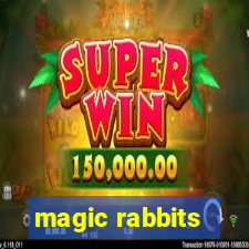 magic rabbits