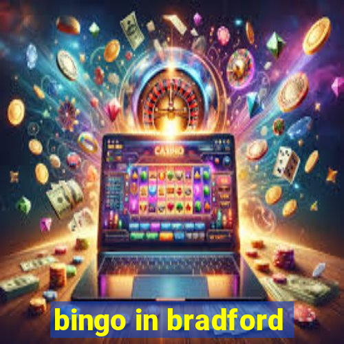 bingo in bradford