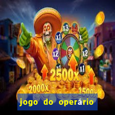 jogo do operário ao vivo