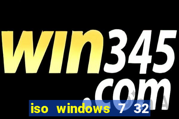 iso windows 7 32 bits pt br download