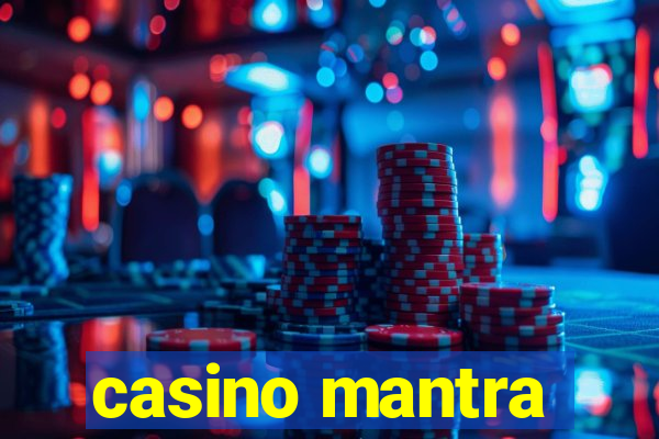 casino mantra