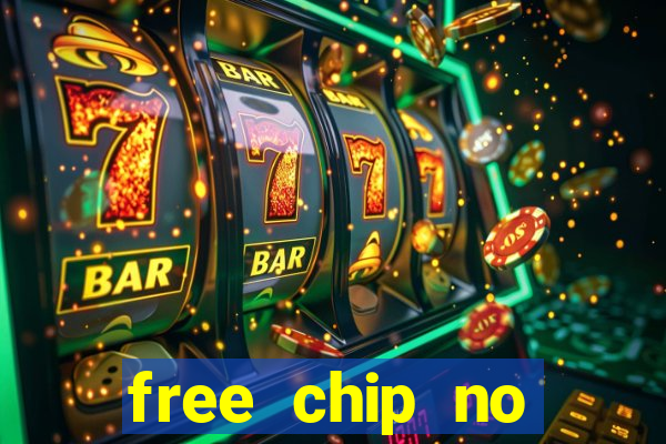 free chip no deposit casino