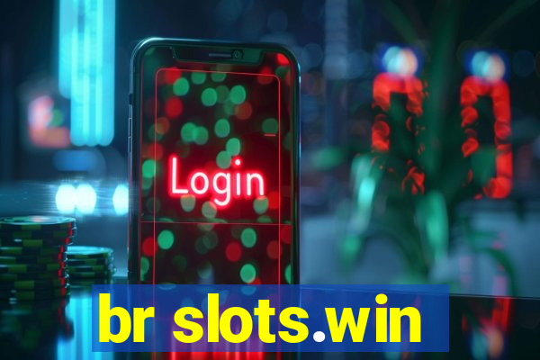 br slots.win