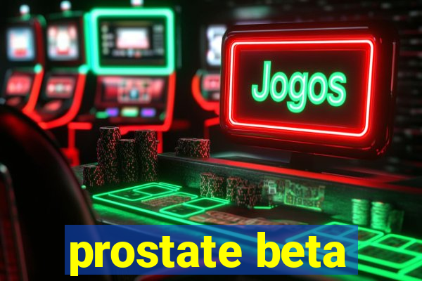 prostate beta