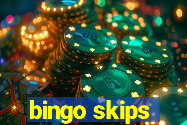 bingo skips