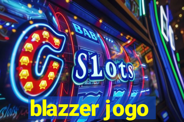 blazzer jogo