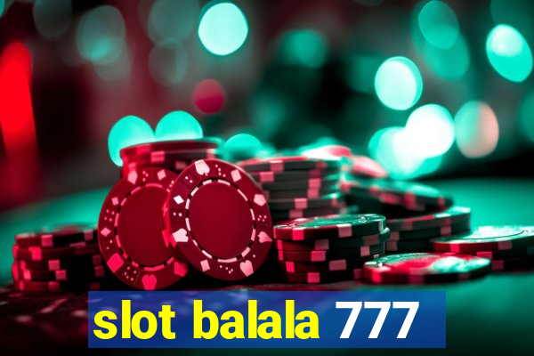 slot balala 777