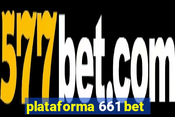 plataforma 661 bet