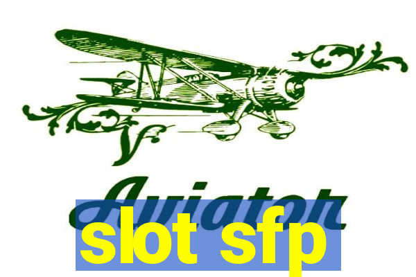 slot sfp