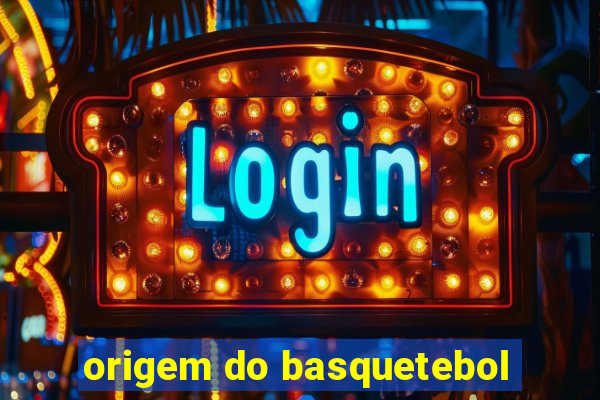 origem do basquetebol