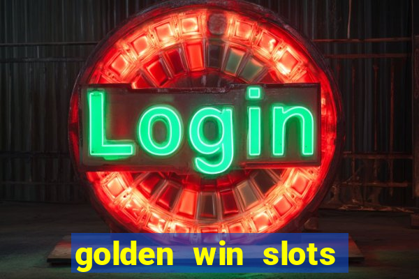 golden win slots apk download