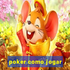 poker como jogar