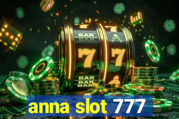 anna slot 777