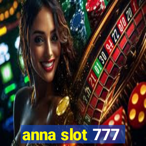 anna slot 777