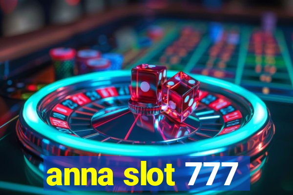 anna slot 777