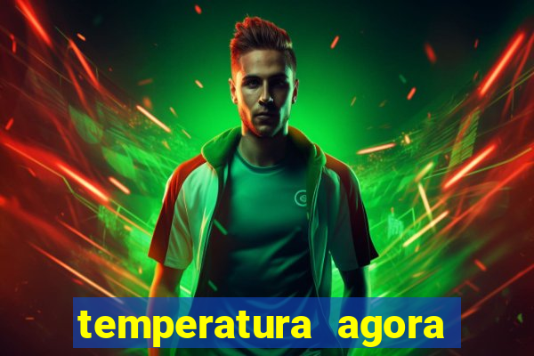 temperatura agora vitoria da conquista