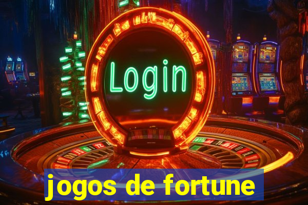 jogos de fortune