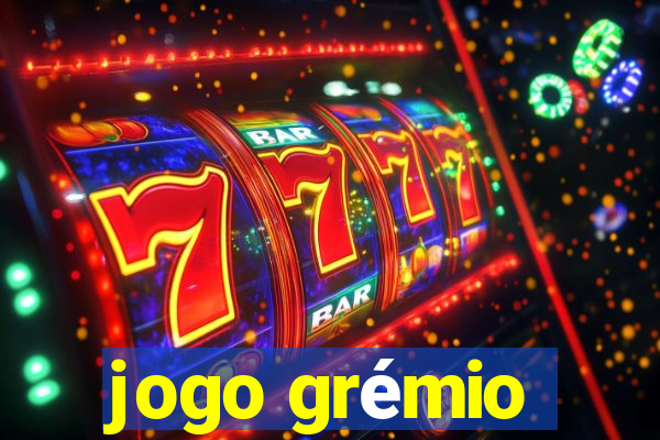 jogo grémio