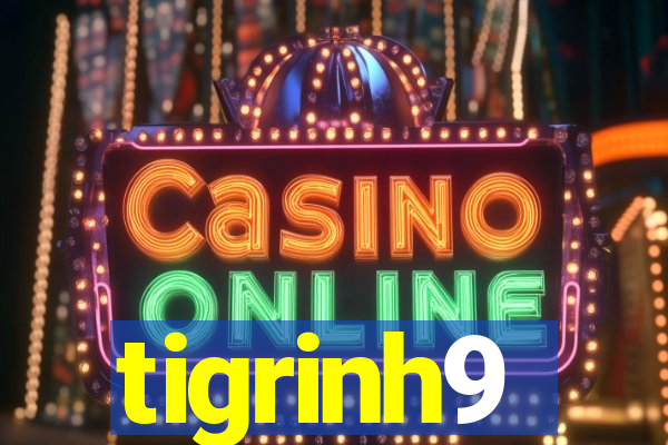 tigrinh9