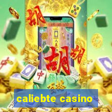 caliebte casino