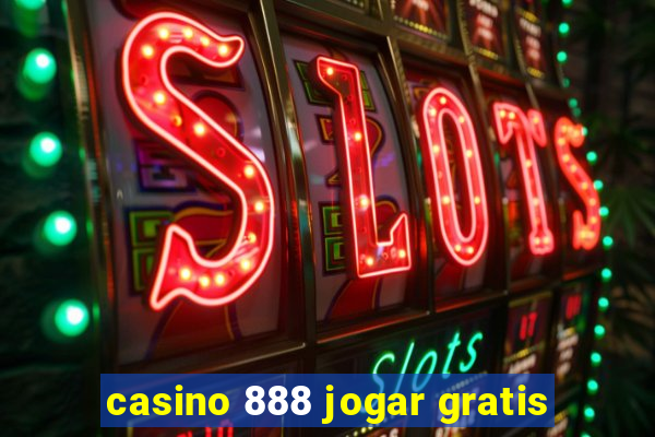 casino 888 jogar gratis